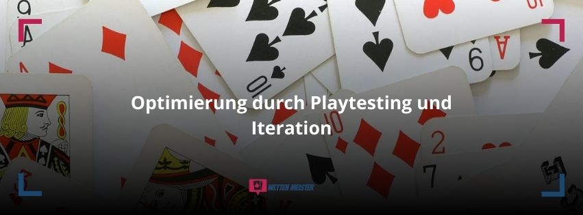 Optimierung durch Playtesting und Iteration