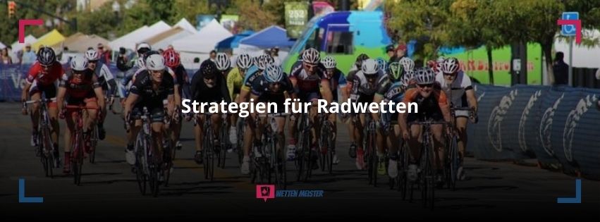 Strategien für Radwetten